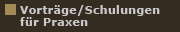 Vortr�ge/Schulungen f�r Praxen